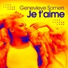 Je t'aime (Highpass french kiss mix) - Genevieve Somers