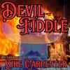 Devil Fiddle - Luke Carpenter