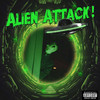 Alien attack ! (Explicit) - DJ Horg&Jodo Kast&Tank Musik&Vince dp&Azazel&King Shadrock&C-Drik&L'Gros&Gamelin&Bricks&Clermont&JohnJohn&Wiser 008