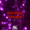 Que Mina Danada (Explicit) - MC ALLANZINHO SP&DJ Menor Beats&WIILL DJ