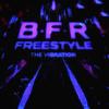 B F R Freestyle (the vibration) (Explicit) - DILLION