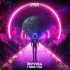 I Need You - Rivvera