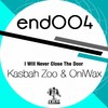 I Will Never Close The Door (Lamine Remix) - OniWax&Kasbah Zoo