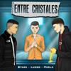 Entre cristales (feat. Lusso & ivanmartinez) - B.Tass&Lusso&ivanmartinez