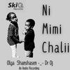 Ni Mimi Chalii - DR OJ