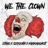 We The Clown - Eitaro&Sexy Goath&Kardo Arghost