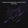For You (Extended Mix) - Roman Messer&Clare Stagg