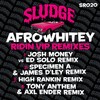 Ridin (Josh Money Vs Ed Solo Remix) - Afrowhitey