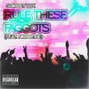 Rule These F*ggots (Explicit) - Sc4rlet Lux&Nickotine