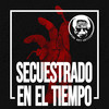 Secuestrado en el Tiempo - El Bigote de Aznar&Alfredo Piedrafita&Barricada&Miss Octubre