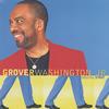 Play That Groove for Me - Grover Washington, Jr.