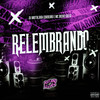 Relembrando (Explicit) - DJ MOTTA&Tataa Cordeiro&MC Bicho Solto