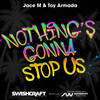 Nothing's Gonna Stop Us (Radio Mix) - Jace M&Toy Armada
