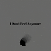 I Don't Feel Anymore (Explicit) - Gremlin