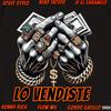 Lo Vendiste (feat. Bebo Tatto, JF El Caramelo, Gordo Gatillo, Flow wii, Ronny Rich & Megadivo Produce) (Explicit) - Josef Stylo&Bebo Tatto&Jf el caramelo&Gordo Gatillo&Flow wii&Ronny Rich&Megadivo Produce