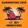 Summertime Love (Kingdom 93 Remix) - Captain Cuts&Digital Farm Animals&Kingdom 93