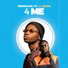 4 Me (feat. A Mose) - Rehmahz&A Mose
