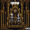 Cuckoo (coo coo) (Explicit) - 36 N Brimstone