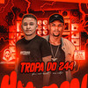 Tropa do 244 (Explicit) - Ph no beat ©&MC Nito