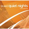 quiet nights (DJ Matt Remix) - [re:jazz]&Lisa Bassenge