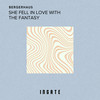 She Fell In Love With The Fantasy - Bergerhaus