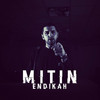 Mitin (Explicit) - Endikah