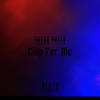 Clap For Me (Explicit) - Young Three