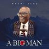 A Big Man - Naomi Achu