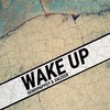 Wake Up(with SNIZEER) - DENDIPAPPEY&SNIZEER