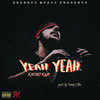 Yeah Yeah (Explicit) - Khontkar