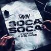 Soca Soca (Explicit) - Tavin&Dj Samuel Rodrigues&Lucas BHZ