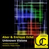 Unknown Visions (Original Mix) - Aber&Enrique Echd