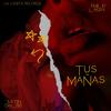 Tus mañas - Emilio Lanas&Justin Carpio