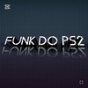 Funk Do PS2 (Explicit) - DJ Gomes Original
