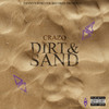 DIRT AND SAND (Explicit) - Crazo