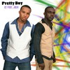 Pretty Boy - X2&Jade