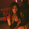 BAD BITCH (Explicit) - Meke424