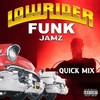 Lowrider Funk Jamz Quick Mix (Explicit) - T.W.D.Y.&Slow Pain&Ronnie Hudson&M.C. Frosty&DJ Ultralight&WC&G-Stack&Rick James&The Street People&Lovin C