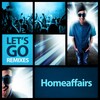 Let's Go (Flawless Remix) - Homeaffairs