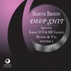 Deep **** (Karol XVII & MB Valence Mix) - Martin Brodin&Karol XVII & MB Valence