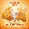 Chicken Tender (Explicit) - Stevie Joe