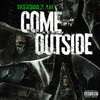 Come Outside (Explicit) - Skengdo&AM&D Proffit