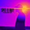 Spit It Out (feat. Menesed & DJ Ropo|Explicit) - Eliecer&Menesed&DJ Ropo