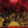 Nobody (Explicit) - Villager