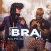 Bra - King Promise&Kojo Antwi