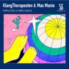 Purple Days - KlangTherapeuten&Max Manie