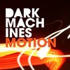 Break Me Up - Dark Machines