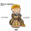 Old Taker (Explicit) - Gspread Rahp&Mudiaga