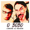 O Bobo - Lobão&Roger