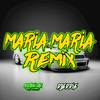 MARIA MARIA (Remix) - DJEddie